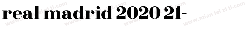 real madrid 2020 21字体转换